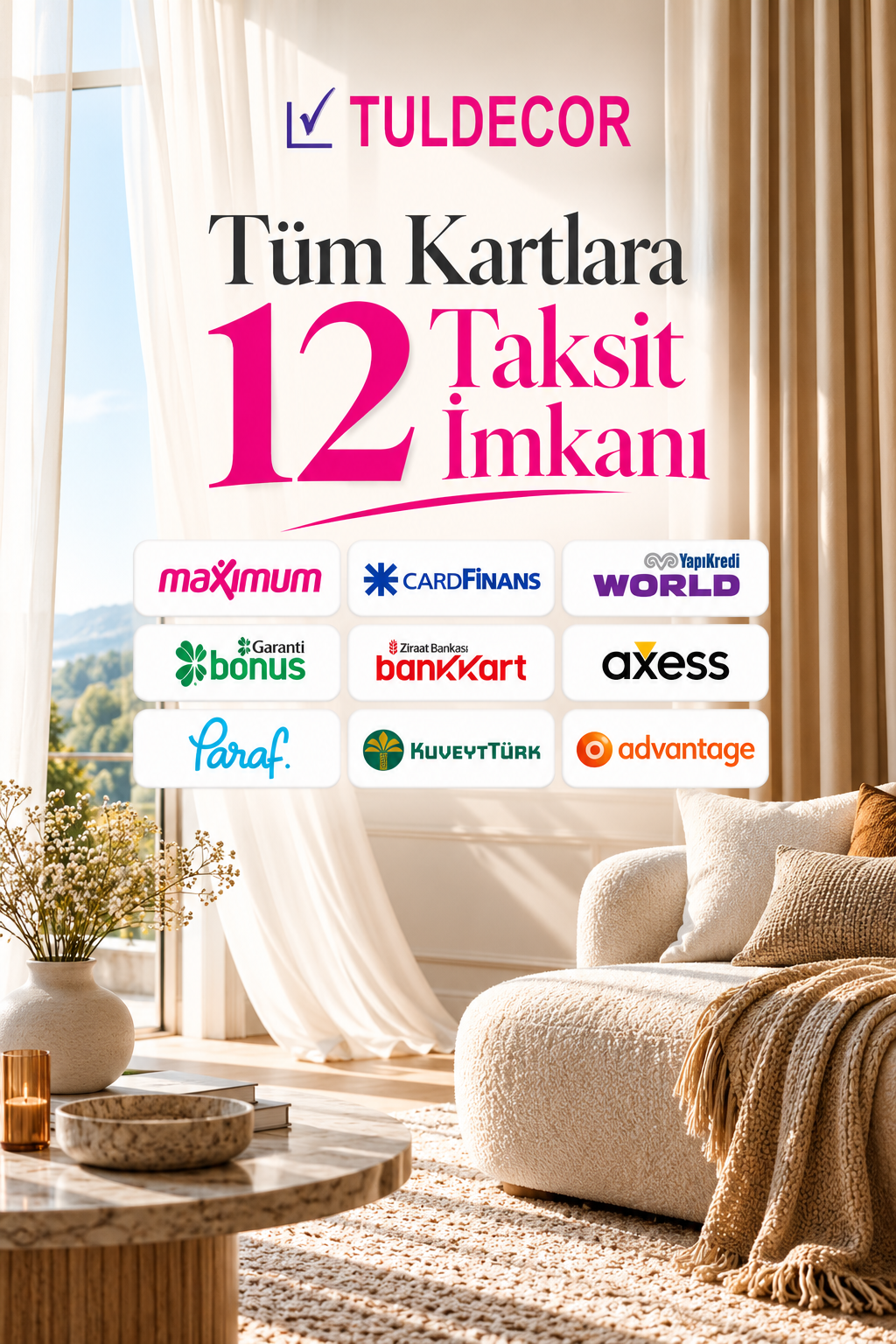 12 taksit imkanı tuldecor