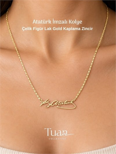 Tuan Collection Atatürk İmza Kolye - Çelik Figür, Lak Altın Kaplama Zincir, Kadın Erkek Unisex