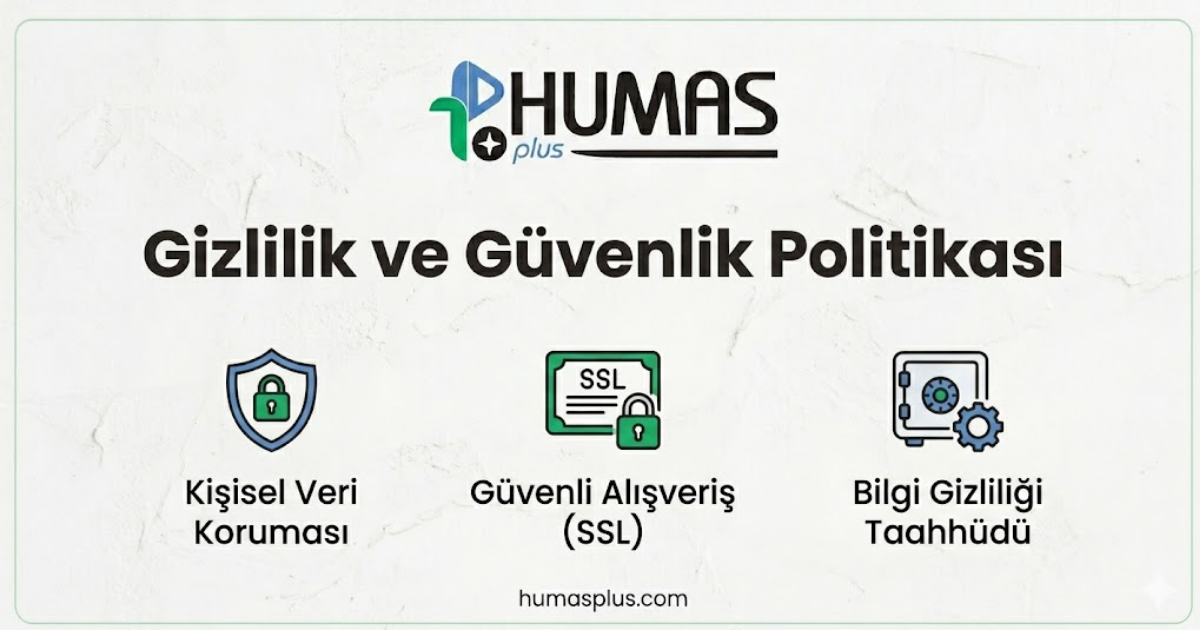 Humas Plus gizlilik ve güvenlik politikası