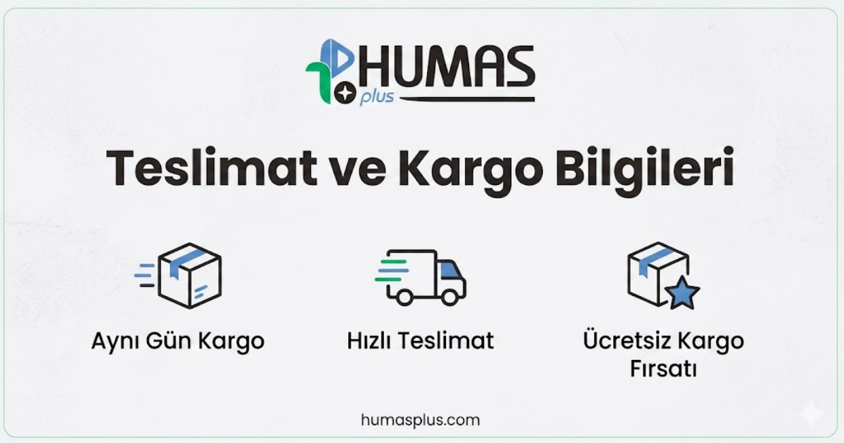 Humas Plus teslimat ve kargo bilgileri