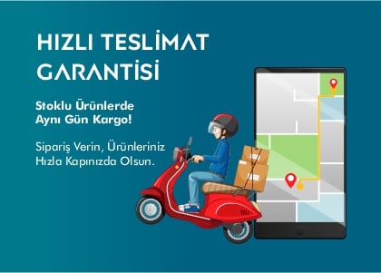 HIZLI TESLİMAT GARANTİSİ