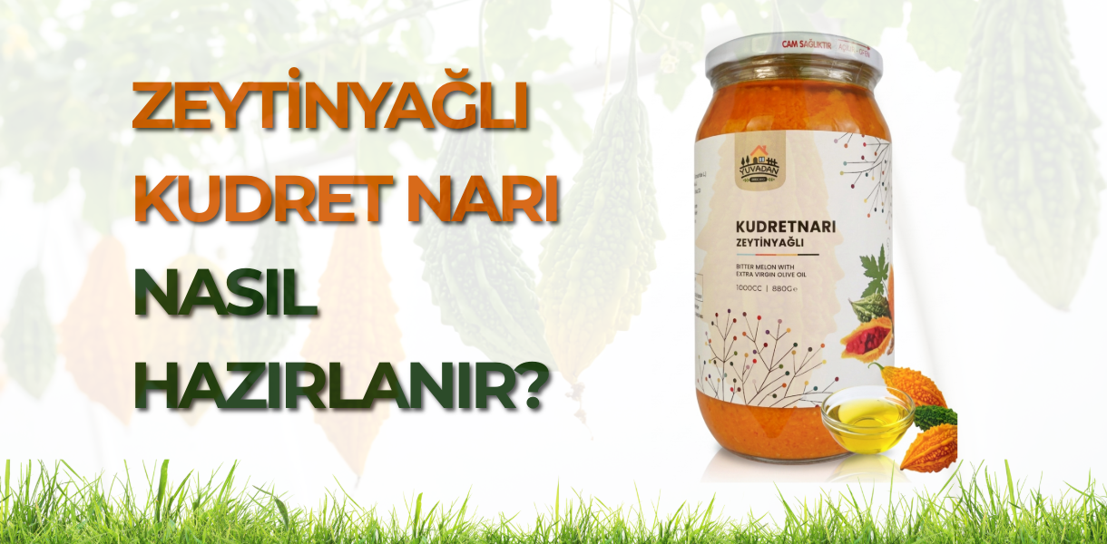 Zeytinyağlı kudret narı