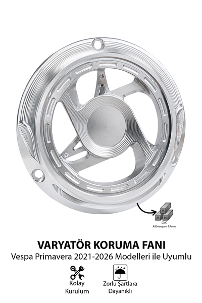 Vespa Uyumlu Varyatör Koruma Fanı Primavera Cnc Gümüş