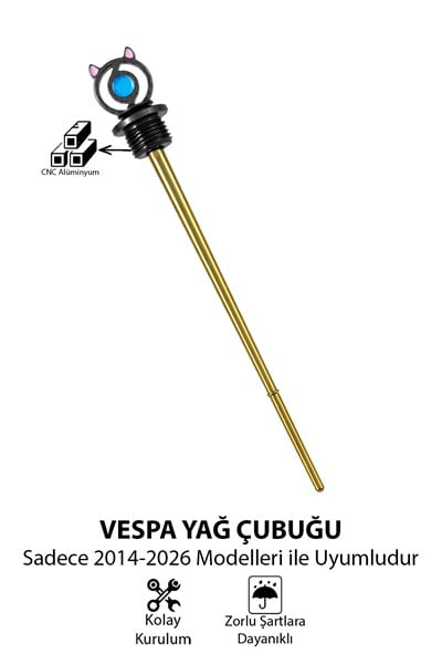 Vespa Uyumlu Yağ Çubuğu 2014-2026 Cnc Siyah