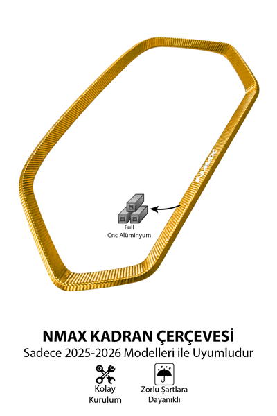 Yamaha Nmax Uyumlu Kadran Çerçevesi 2025-2026 Cnc Gold