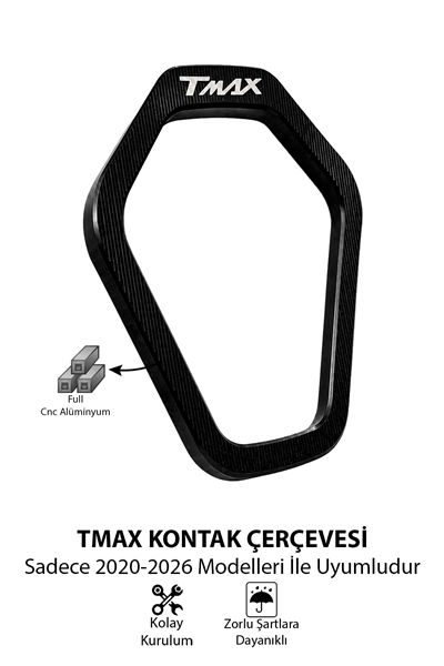 Yamaha Tmax Uyumlu Kontak Çerçevesi 2020-2026 Cnc Siyah