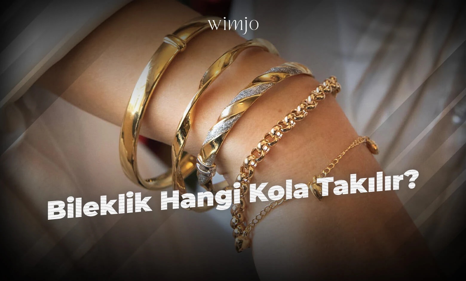Bileklik Hangi Kola Takılır