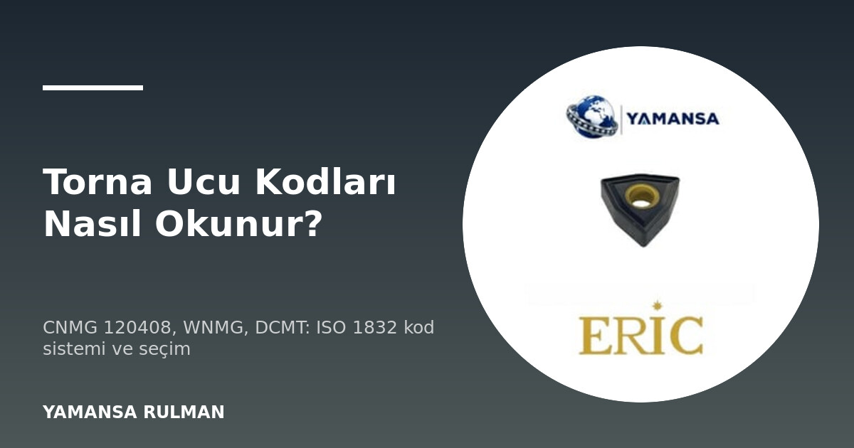 CNMG ve WNMG torna uçları
