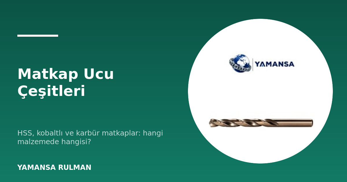 HSS ve karbür matkap uçları
