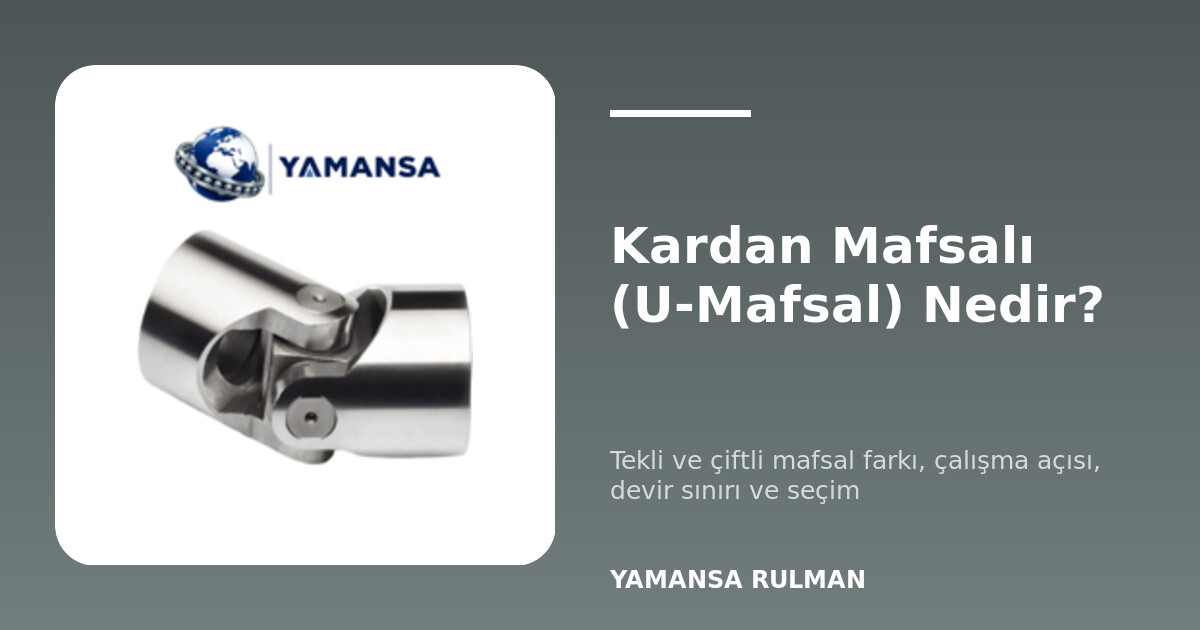 Tekli ve çiftli kardan mafsalı
