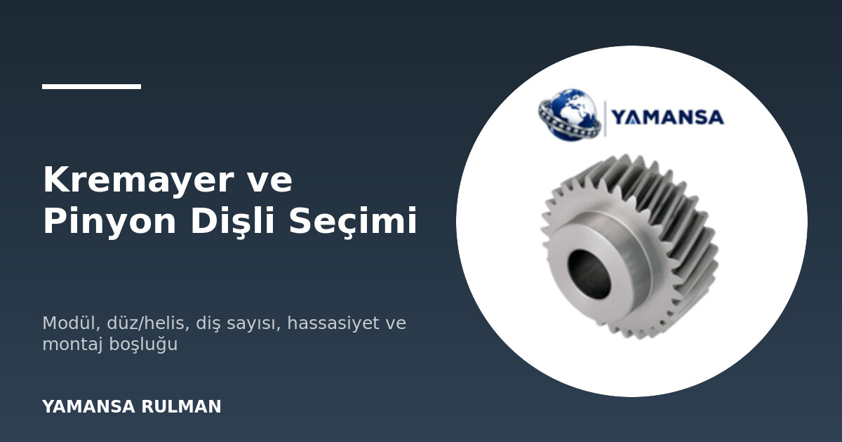Kremayer ray ve pinyon dişli