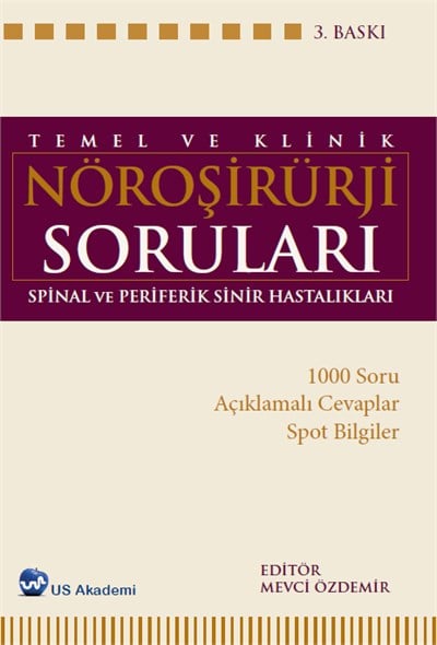 Temel ve Klinik Nöroşirurji Soruları Cilt 1 3.Baskı Spinal ve Periferik Sinirler 