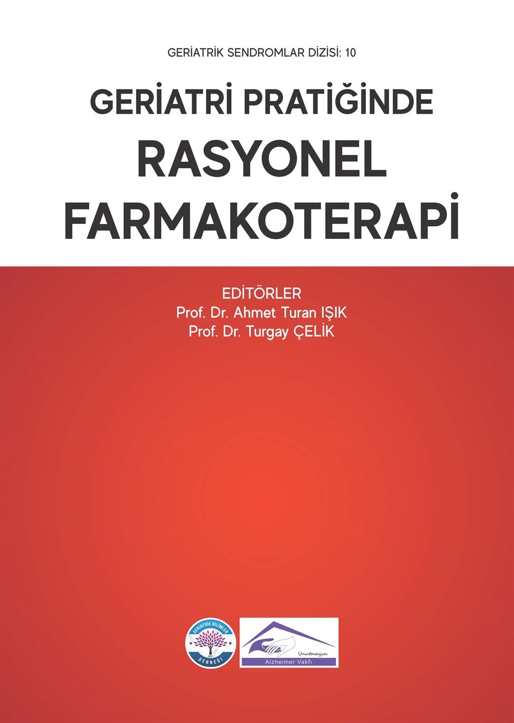 Geriatri Pratiğinde Rasyonel Farmakoterapi