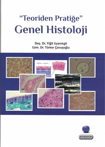 Teoriden Pratiğe Genel Histoloji 1.baskı