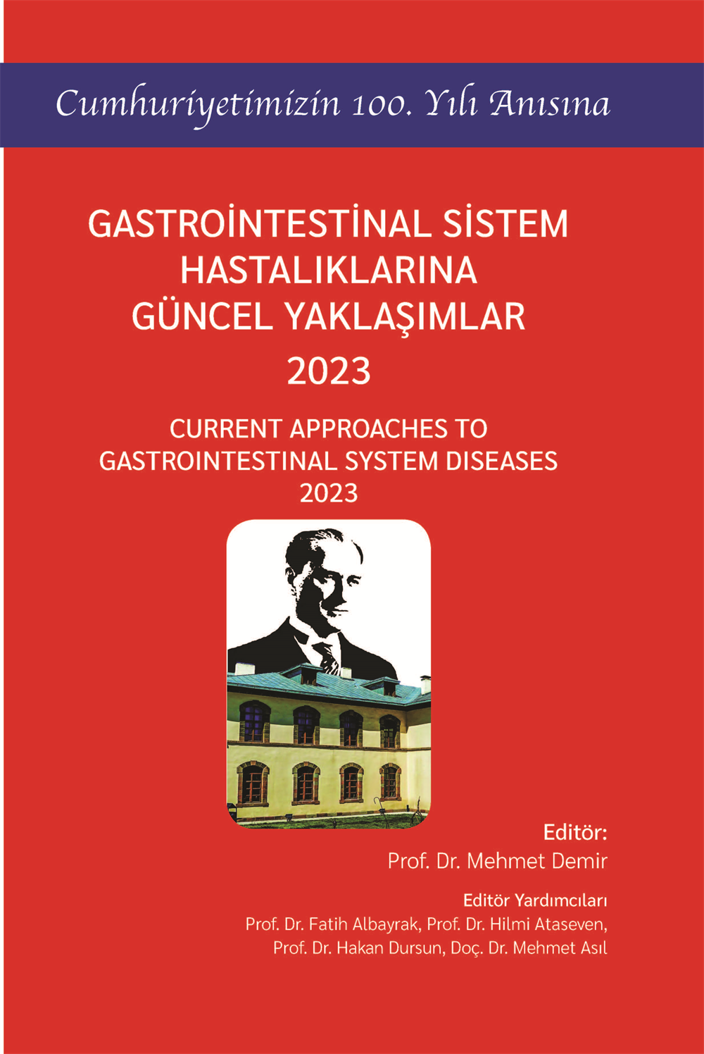 Gastrointestinal Sistem Hastalıklarına Güncel Yaklaşımlar 2023