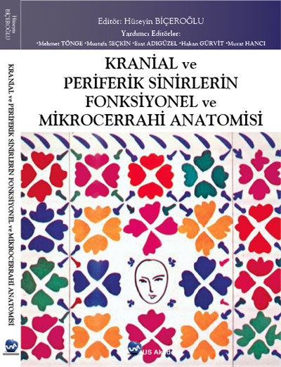 Kranial ve Periferik Sinirlerin Fonksiyonel ve Mikrocerrahi Anatomisi