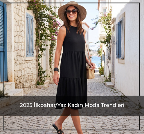 2025 İlkbahar/Yaz Kadın Moda Trendleri