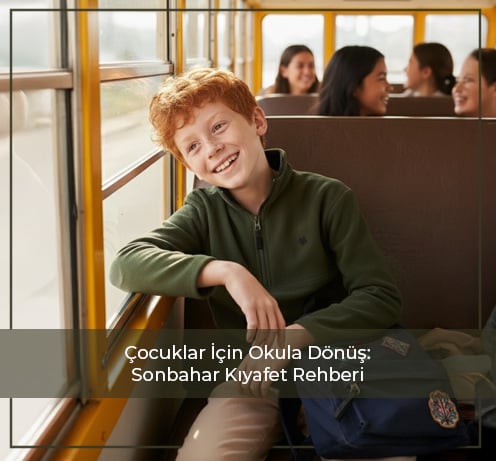 Çocuklar İçin Okula Dönüş: Sonbahar Kıyafet Rehberi