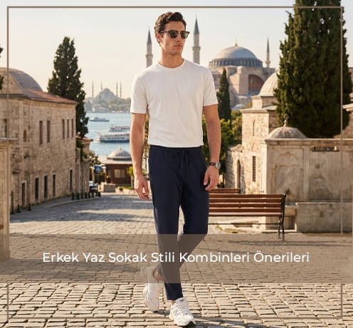 Erkek Yaz Sokak Stili Kombinleri Önerileri