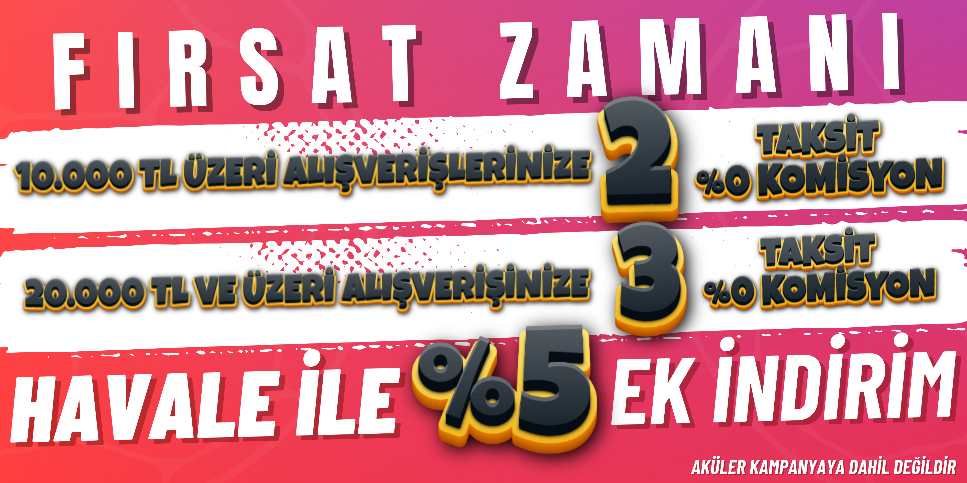 TAKSİT KAMPANYA