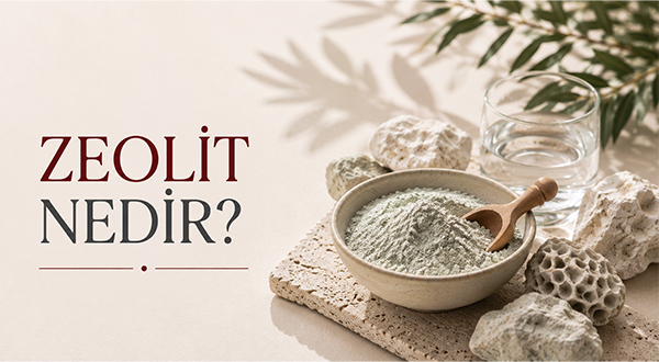 Zeolit Nedir, Zeolitin Faydaları Nelerdir?