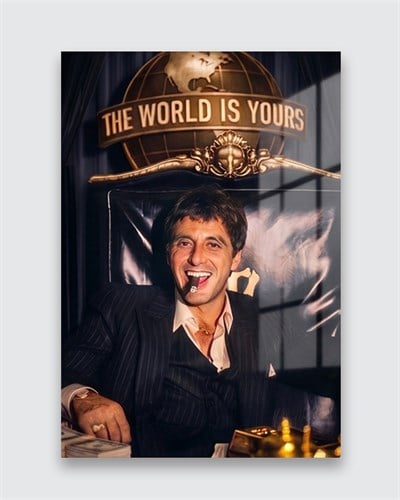 The World Is Yours Pleksi Tablo – Scarface Film Temalı Duvar Dekoru