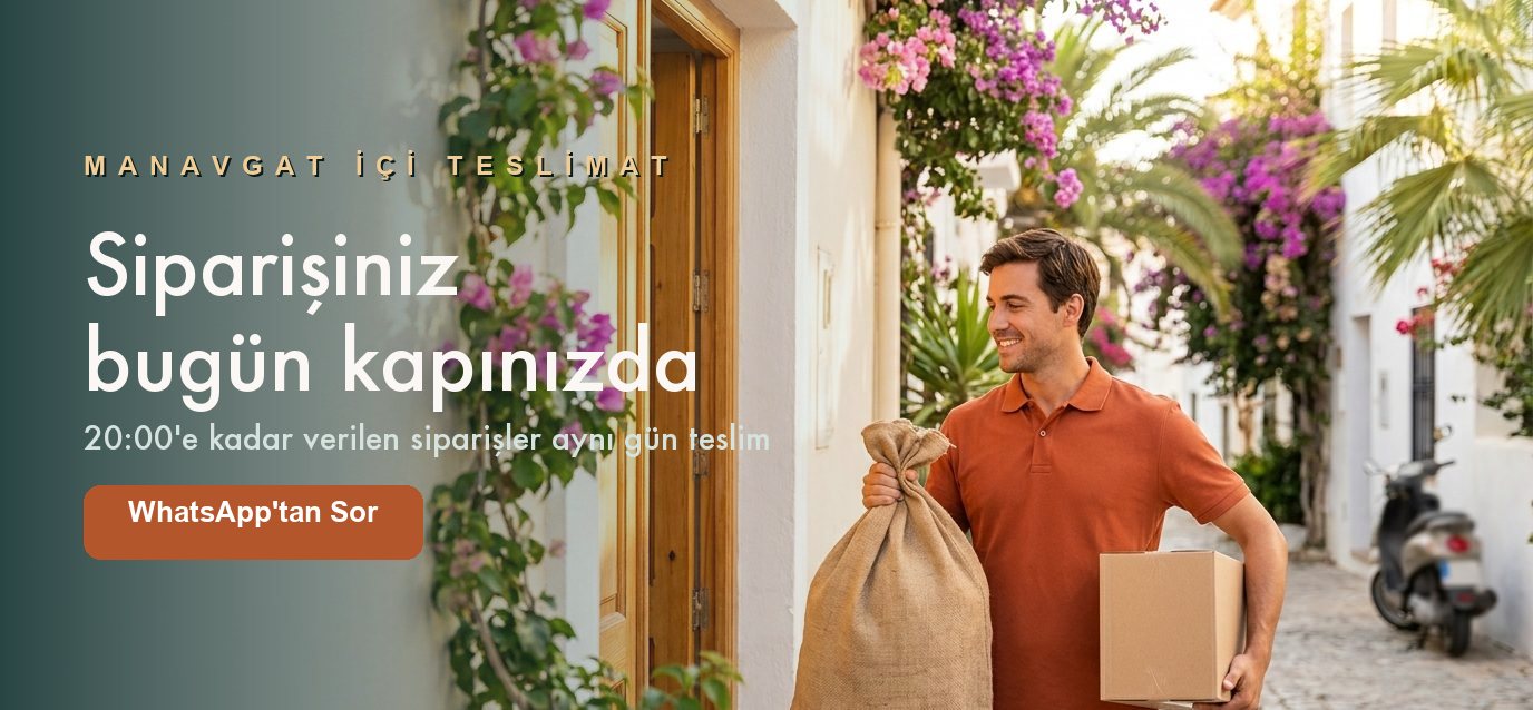 Manavgat içi teslimat - 20:00'e kadar verilen siparişler aynı gün teslim, WhatsApp'tan sorun