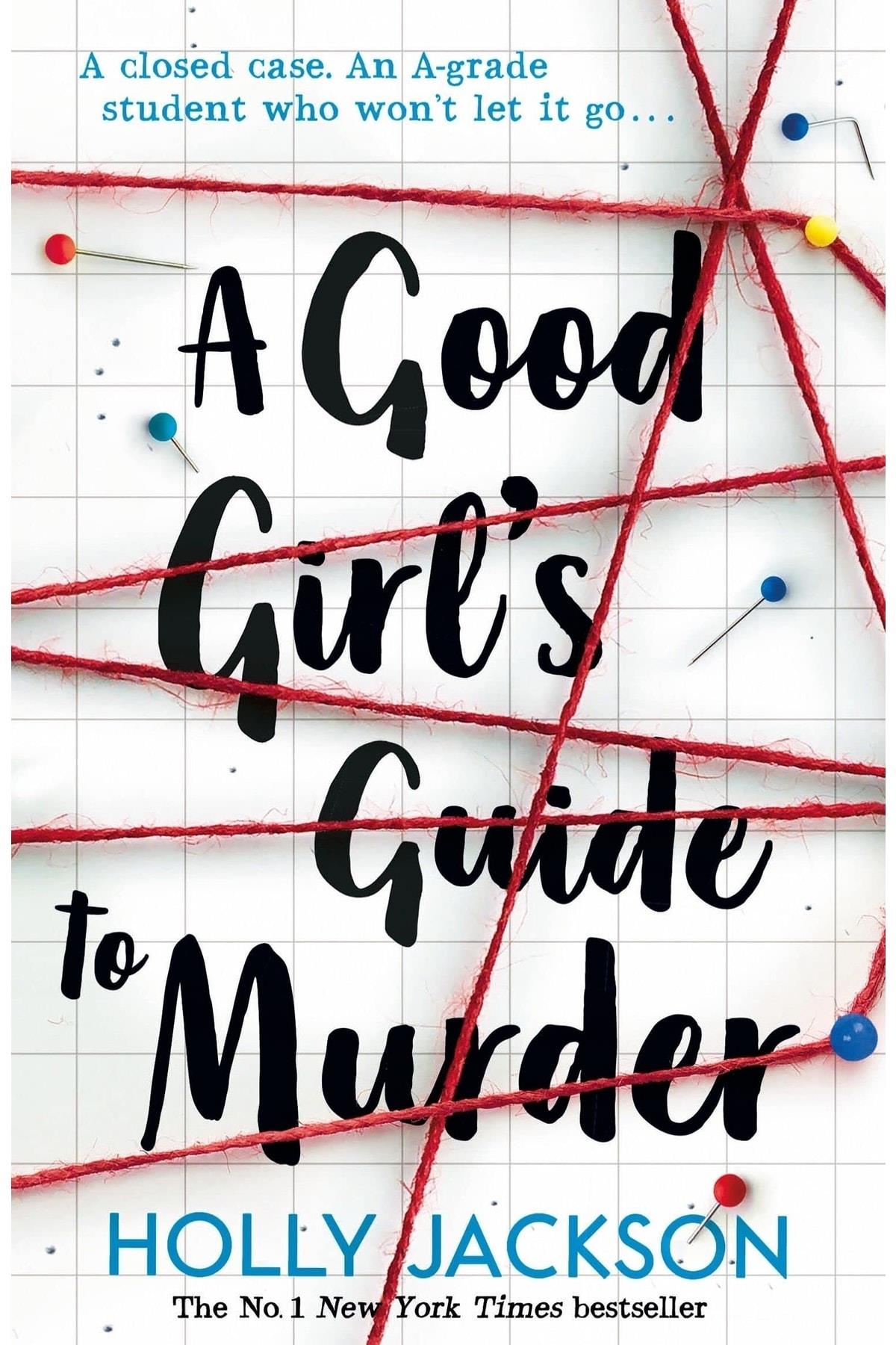A Good Girl's Guide To Murder: Book 1