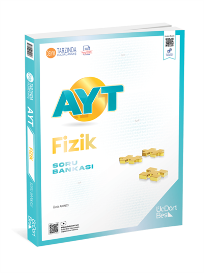 ÜÇDÖRTBEŞ AYT Fizik Soru Bankası