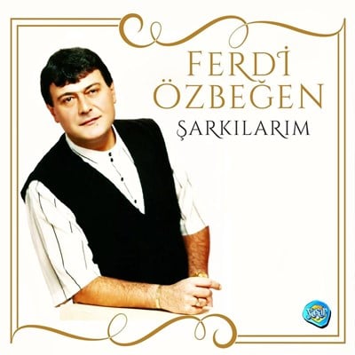 Ferdi Özbeğen - Şarkılarım- Yeni  Yerli Plak