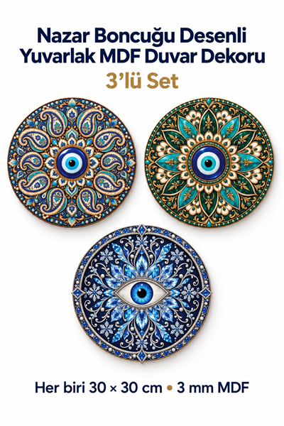Nazar Boncuğu Desenli Yuvarlak MDF Duvar Dekoru 3'lü Set – 30x30 cm Dekoratif Duvar Süsü