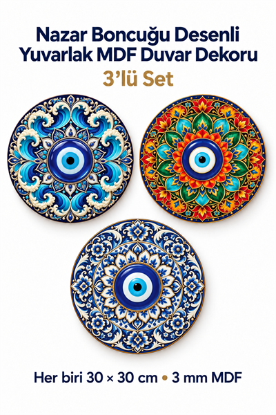 Nazar Boncuğu Temalı Dekoratif Duvar Tablosu 3'lü Set – Yuvarlak MDF Duvar Süsü 30x30 cm
