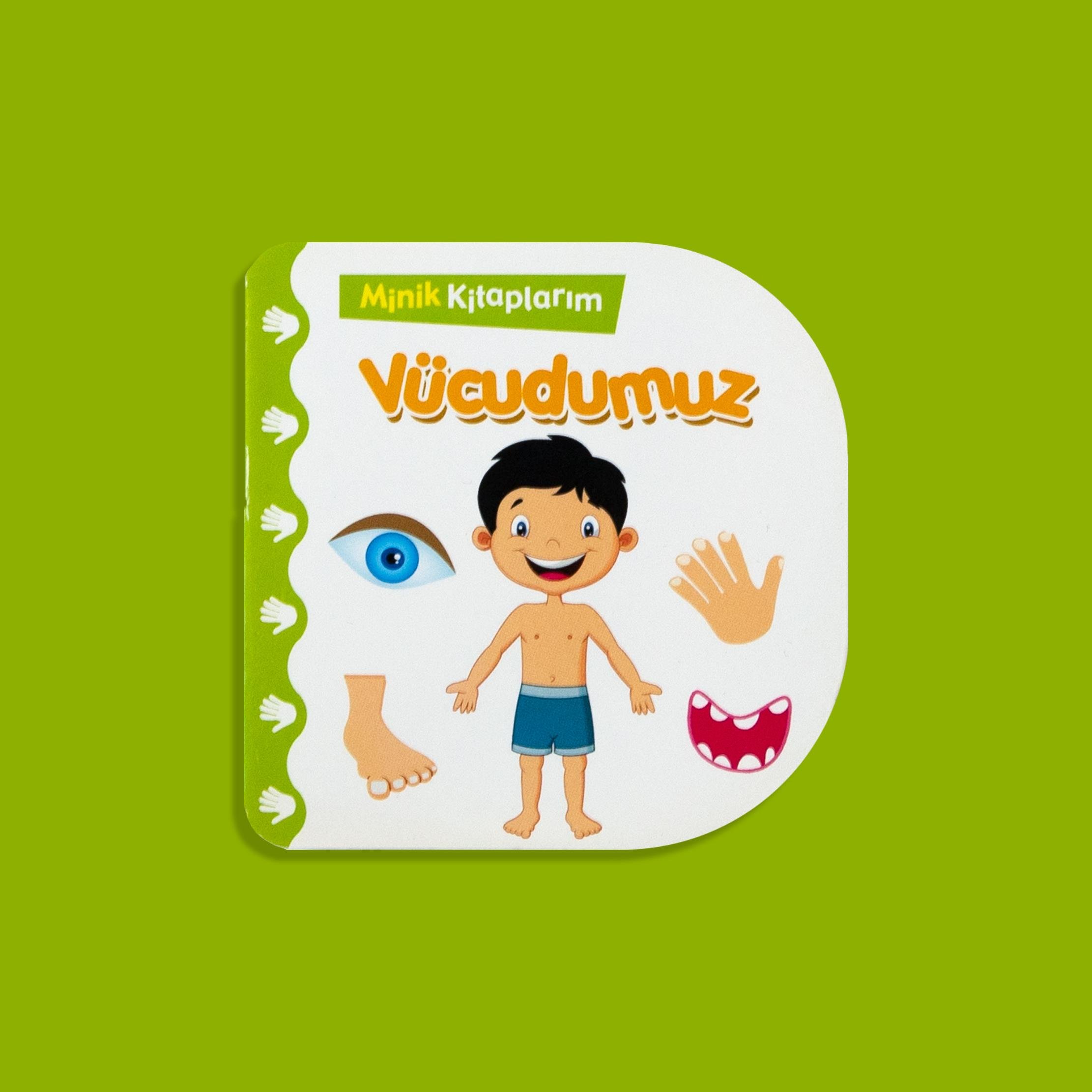 Minik Kitaplarım - Vücudumuz