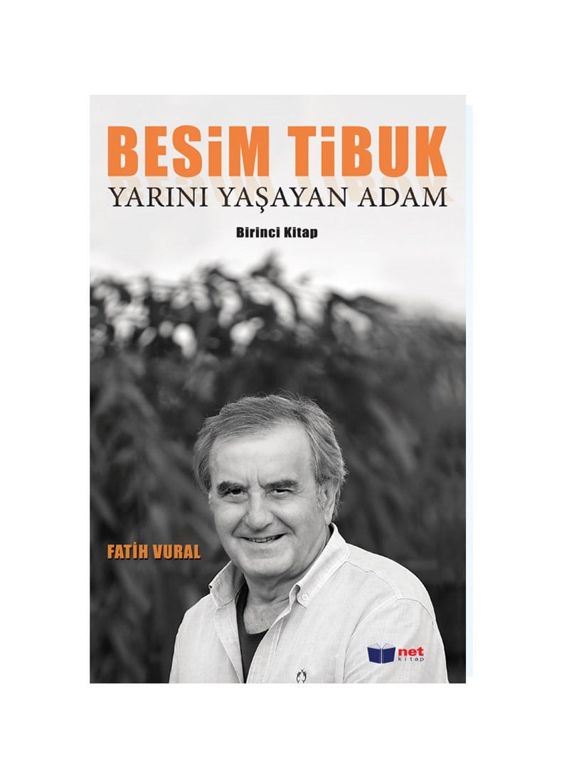 Yarını Yaşayan Adam - Besim Tibuk