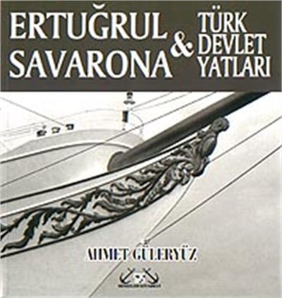 Ertuğrul, Savarona ve Türk Devlet Yatları