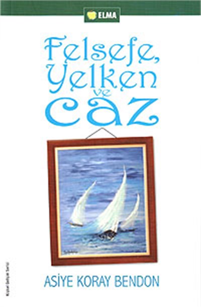 Felsefe, Yelken ve Caz
