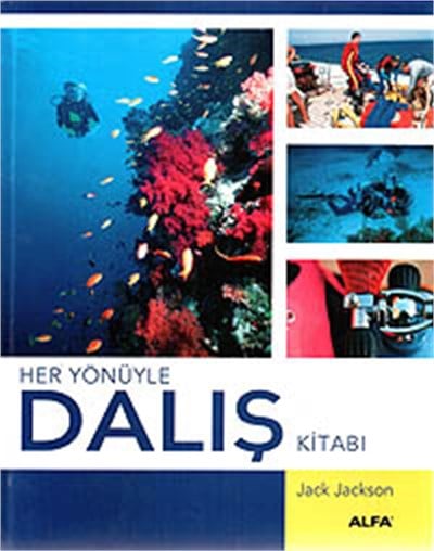 Her Yönüyle Dalış Kitabı