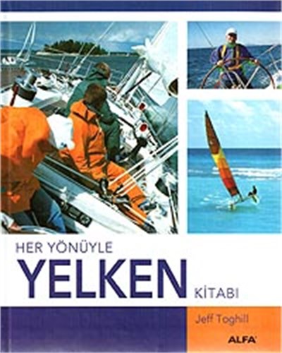 Her Yönüyle Yelken Kitabı
