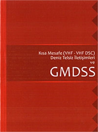 Kısa Mesafe (VHF-VHF DSC) Deniz Telsiz İletişimleri ve GMDSS