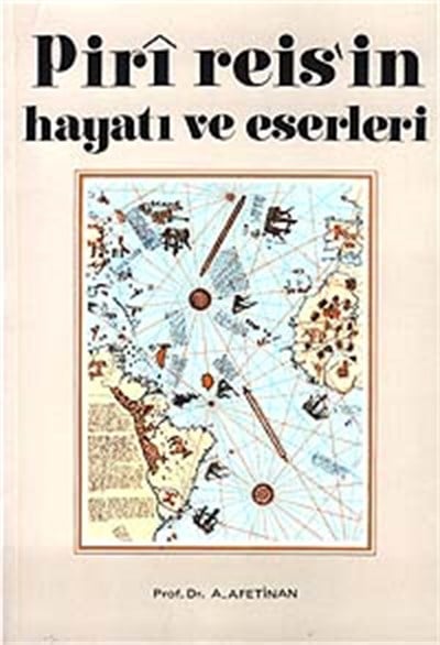 Piri Reisin Hayatı ve Eserleri