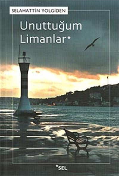 Unuttuğum Limanlar