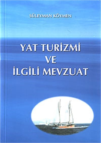 Yat Turizmi ve İlgili Mevzuat