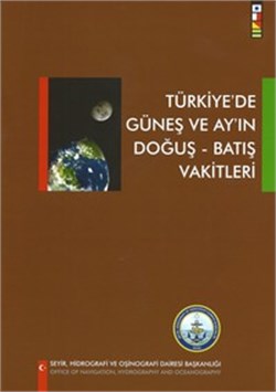 Türkiyede Güneş ve Ayın Doğuş-Batış Vakitleri