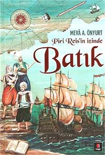 Batık, Piri Reis'in İzinde