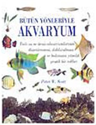Bütün Yönleriyle Akvaryum