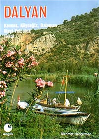 Dalyan (Kaunos, Köyceğiz, Dalaman) Mavi Yolculuk