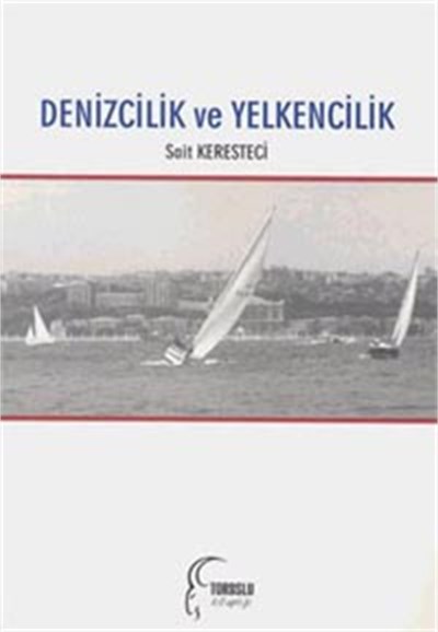 Denizcilik ve Yelkencilik, Yeni Başlayanlar İçin