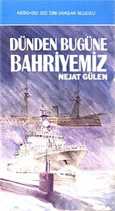 Dünden Bugüne Bahriyemiz