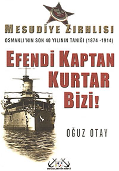 Efendi Kaptan Kurtar Bizi