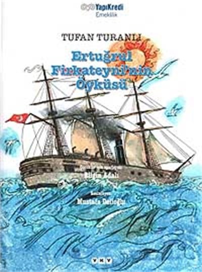 Ertuğrul Firkateyni'nin Öyküsü